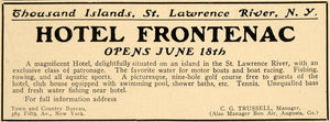 1910 Ad Hotel Frontenac Thousand Island St. Lawrence NY - ORIGINAL TOM2