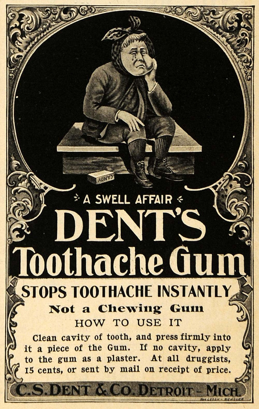 1900 Ad C S Dent & Co. Toothache Gum Detroit Michigan - ORIGINAL TOM3