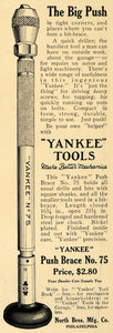 1914 Ad Yankee Tools Driller Push North Brothers PA - ORIGINAL ADVERTISING TW1