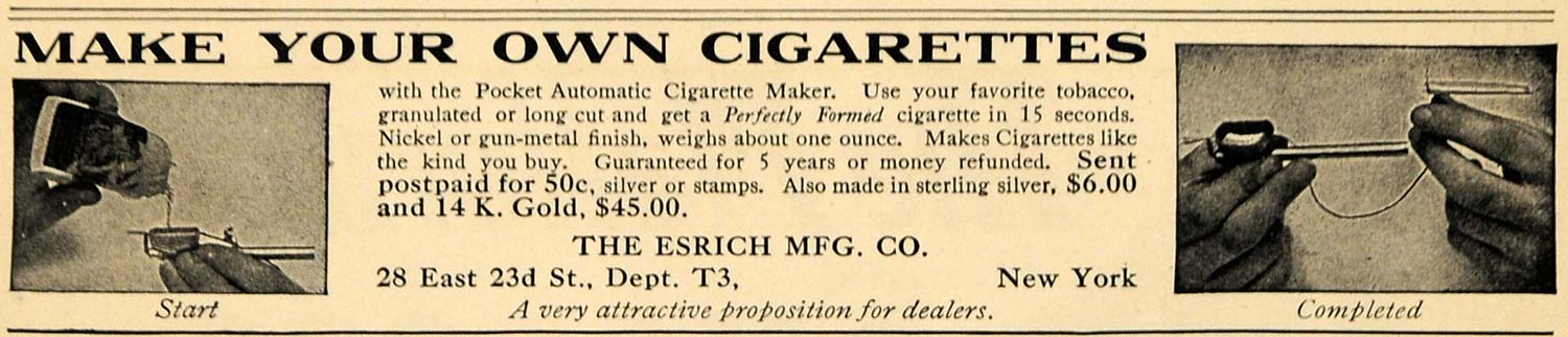 1908 Ad Make Your Own Cigarettes Tobacco Esrich Rolling - ORIGINAL TW1