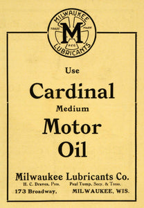1914 Ad Cardinal Medium Motor Oil Milwaukee Lubricants 173 Broadway Draves WM1