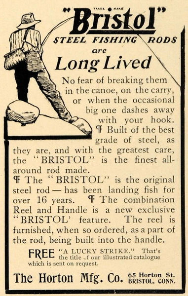1906 Ad Horton Manufacturing Bristol Steel Fishing Rods