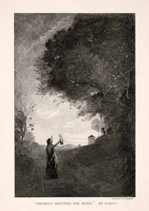 1896 Wood Engraving (Photoxylograph) Corot Orpheus Greeting Morn Kingsley XAN9