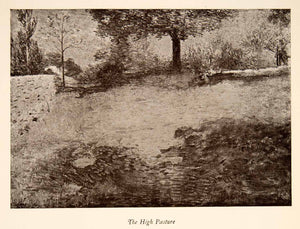 1922 Print Julian Alden Weir High Pasture Landscape Field Tree XAT3