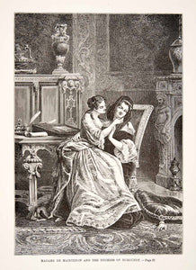 1875 Woodcut Paul Philippoteaux Madame Maintenon Marie Adelaide Court XEA6