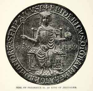 1898 Print Frederick II King Jerusalem Seal Holy Roman Emperor Italy XEAA8