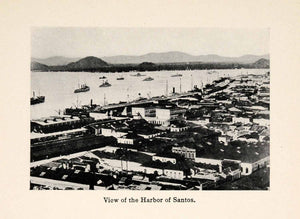 1913 Print Harbor Santos View City Ships Mountains Ocean Seaport Shipyard XGAA8