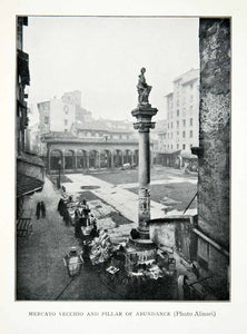 1911 Print Mercato Vecchio Pillar Abundance Florence Italy Loggia Del XGAC3