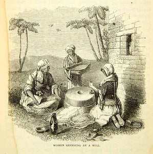 1858 Wood Engraving Art Women Grinding Flour Mill Middle East Domestic XGAD7