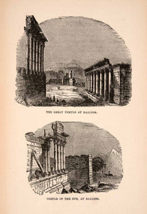 1873 Wood Engraving Great Temple Baalbek Lebanon Sun Baalber Ruin Roman XGBA2