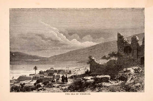 1875 Wood Engraving Sea Galilee Tiberias Lake Ruins Hills Kinneret Syria XGCA1