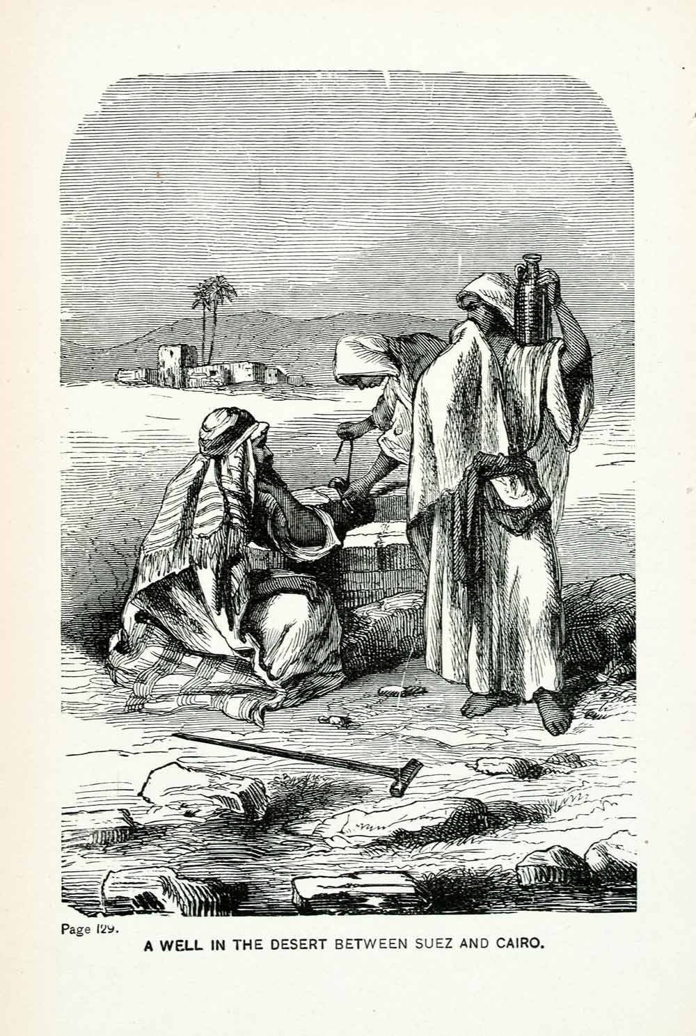 1888 Wood Engraving Drink Water Well Suez Cairo Egypt Costume Desert XGCB5
