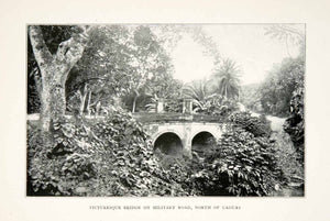 1899 Print Military Road Bridge Caguas Puerto Rico Tropical Landscape XGDC4