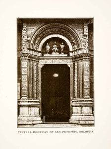 1906 Print Doorway Entrance San Petronio Bologna Italy Architecture XGFB6