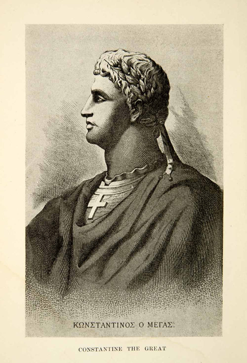 1900 Print Constantine Great Emperor Profile Famous Ruler Portrait XGF ...