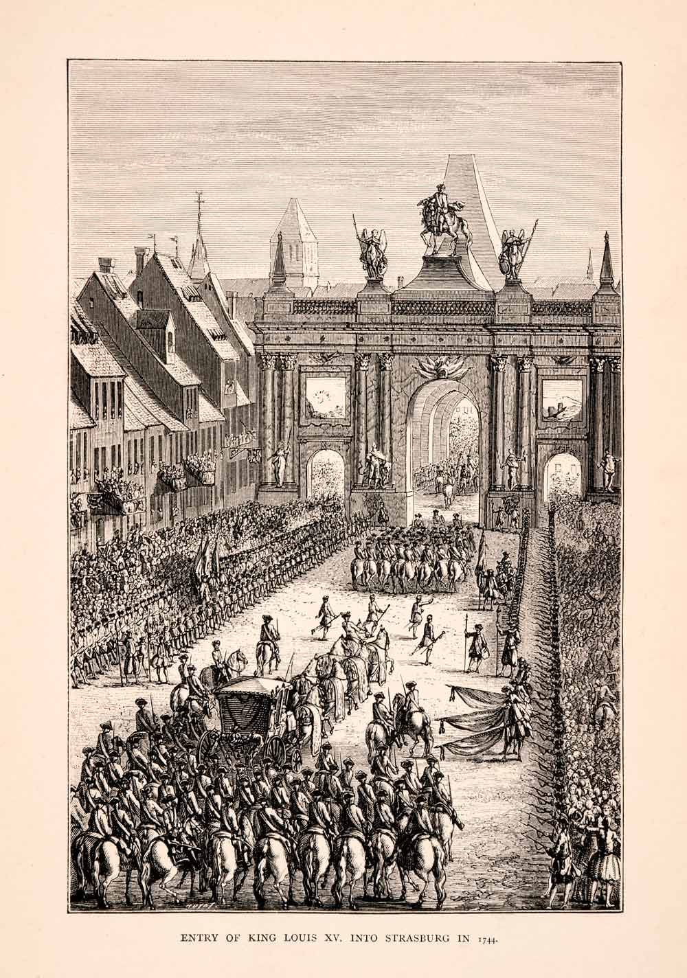 1876 Wood Engraving Louis XV Strasbourg Arrival Equestrian Arch Entrance XGGA9