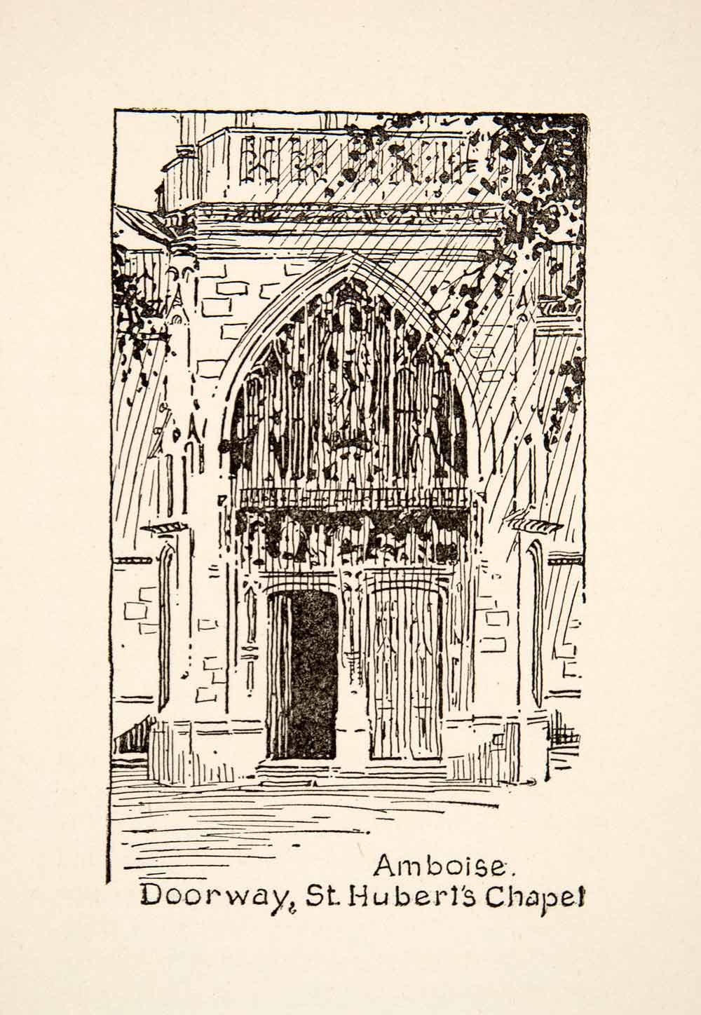 1917 Wood Engraving Amboise Doorway Saint Hubert's Chapel France Roy L XGHB6