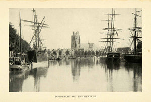 1899 Print Dordrecht Mervede Ships Rhine Meuse Scheldt Grote Kerk XGI5
