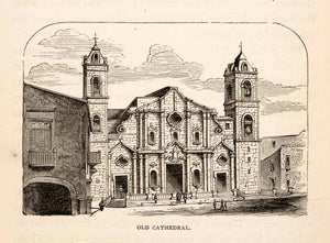 1871 Wood Engraving Old Cathedral Havana Cuba Church Worship Religion XGIB3