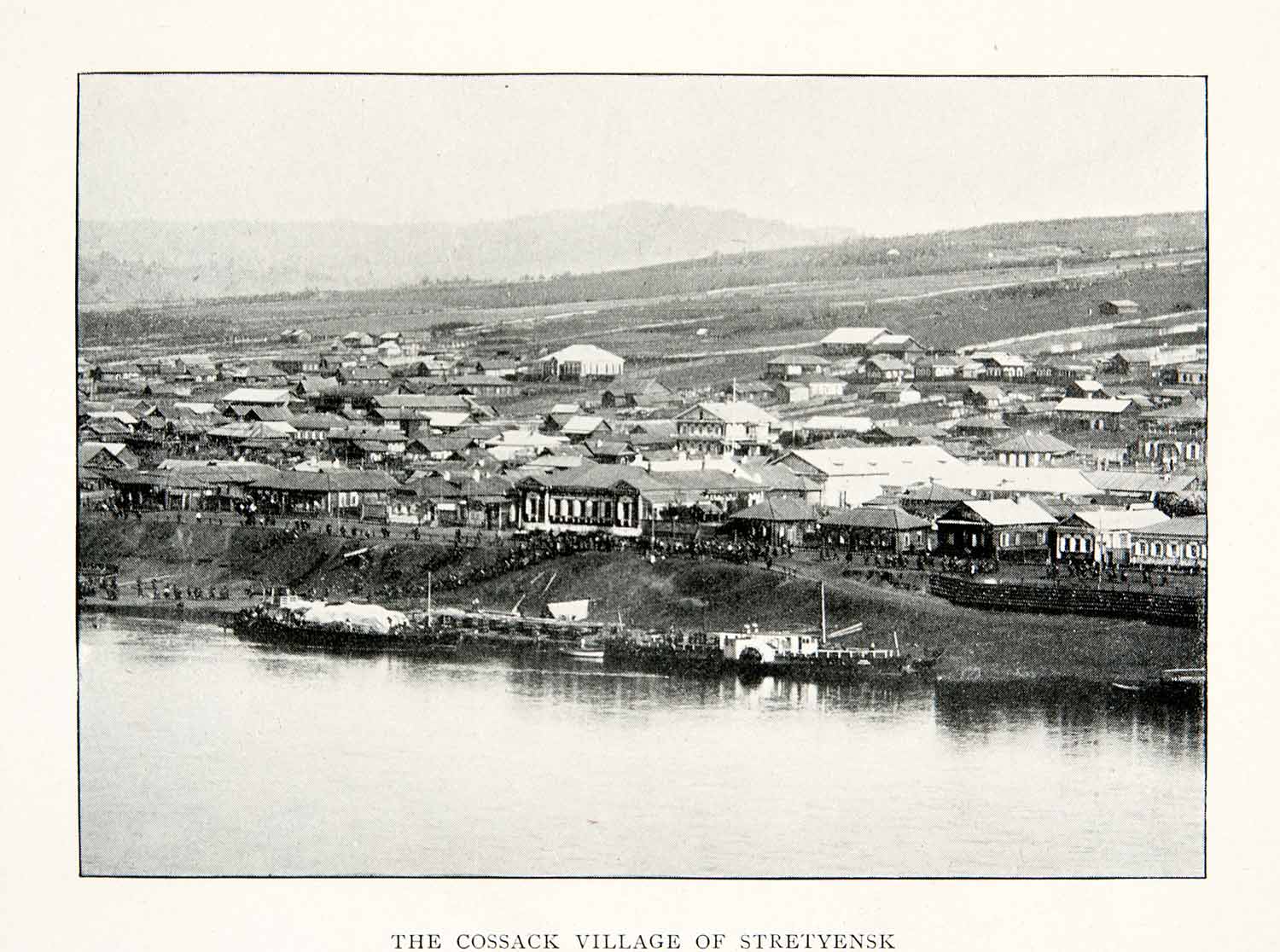 1904 Print Cossack Village Stretyensk Cityscape Waterway Town Mountains XGJC6