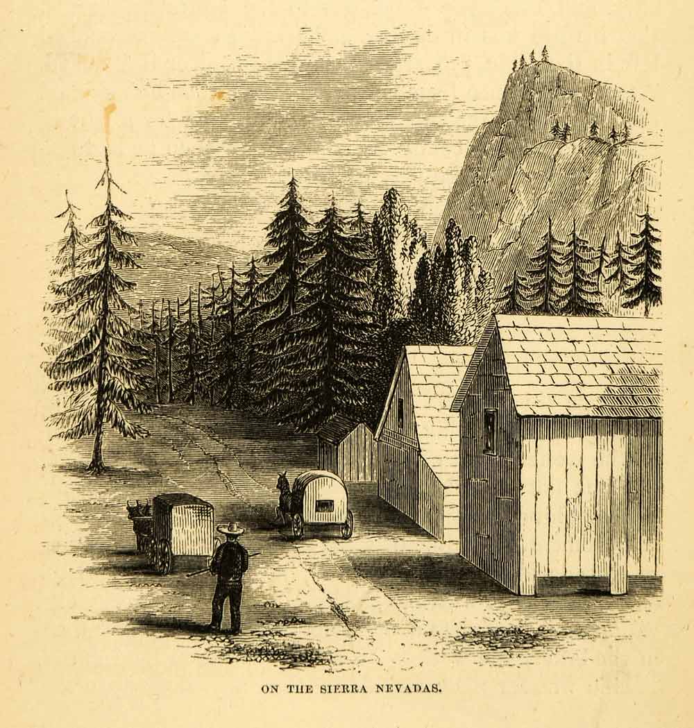1872 Wood Engraving Sierra Nevada Settler United States America Mountains XGK6