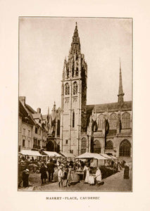 1905 Halftone Print Church Market Caudebec-en-Caux France Gothic Street Scene