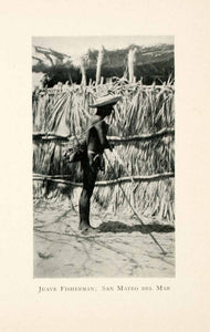 1908 Print Juave Fisherman San Mateo Del Mar Mexico Indigenous People XGMA4