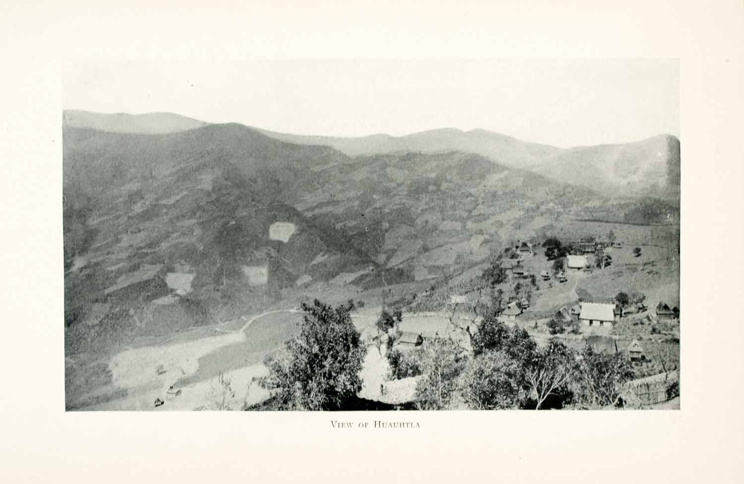 1908 Print View Huauhtla Mexico Landscape Mountains Houses Cityscape XGMA4