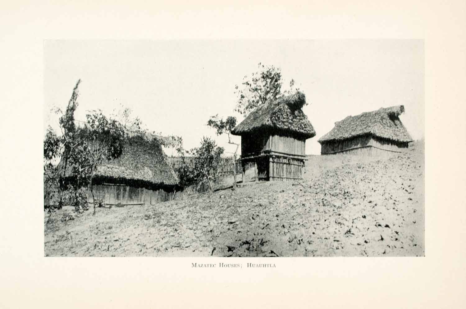 1908 Print mazatec Houses Huauhtla Mexico Cityscape Indians Thatched Roofs XGMA4