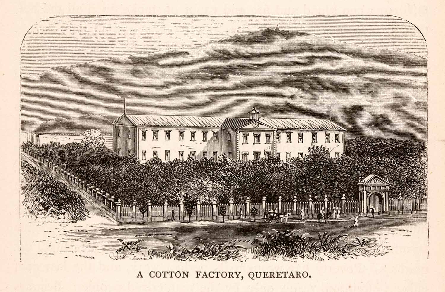 1875 Woodcut Cotton Factory Queretaro Mexico Landscape Industry XGMA8