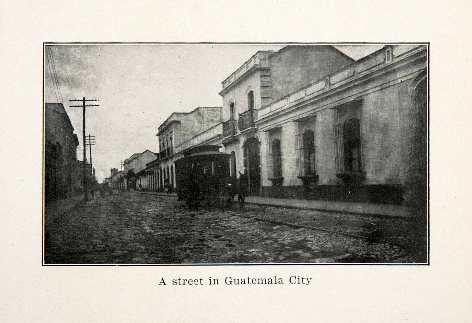 1910 Print Guatemala City Central America Trolley Wagon Horse Donkey Burro XGNC4