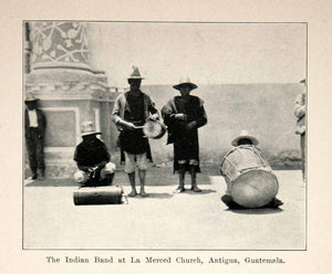 1926 Print Indian Band Merced Church Antigua Guatemala Portrait Music XGNC5