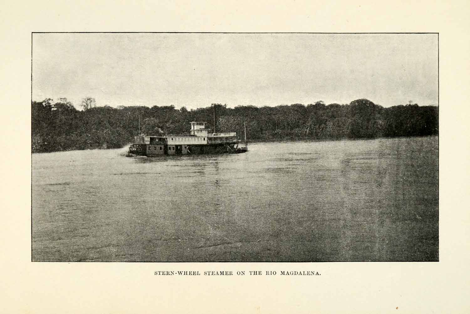 1901 Halftone Print Rio Magdalena Sternwheeler Steamer Colombia Scene Boat XGO8