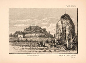 1883 Wood Engraving Pyramids Ruins Cholula Landscape Mexico Thomas XGPA4
