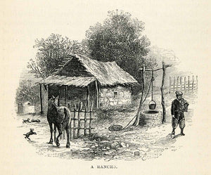 1865 Wood Engraving Rancho Farm Argentina Horse Well Ethnic Peasant Hovel XGS2
