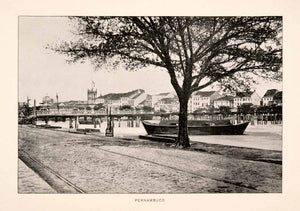 1893 Halftone Print Pernembuco Brazil River Boat Bridge Street Historic XGSA4