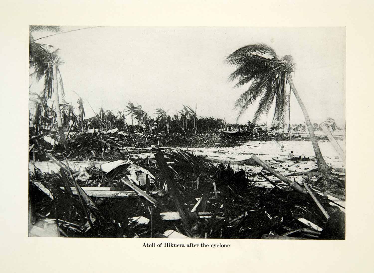 1923 Print Atoll Hikueru Cyclone Tuamotou Polynesia Storm Aftermath Ruins XGSC8