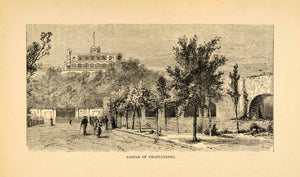1888 Wood Engraving Castle Chapultepec Mexico Architecture Landscape XGU6