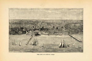 1888 Wood Engraving Buenos Aires Cityscape Sailboats Pacific Ocean XGU6
