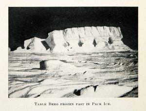 1917 Print Table Berg Pack Ice Antarctic Natural History Landscape Polar XGVC5