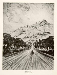1904 Print Cortona Italy Tuscany Val di Chiana Landscape Road Joseph XGWA4 - Period Paper
