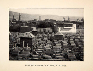 1900 Print Damascus Tomb Family Mahomet Muhammad Ancestors Relatives Grave XGWC7