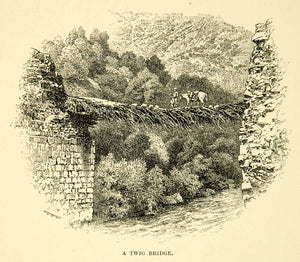 1891 Print Twig Bridge Ab-i-Diz River Persia Traveler Dangerous Jankedy XGZC6