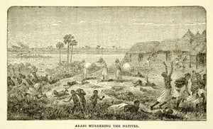 1884 Wood Engraving Arab Massacre Native African Slavers Livingstone XGZC7