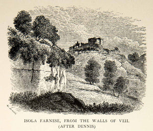 1905 Wood Engraving Isola Farnese Walls Veii Dennis Italy Landscape Rome XHD4