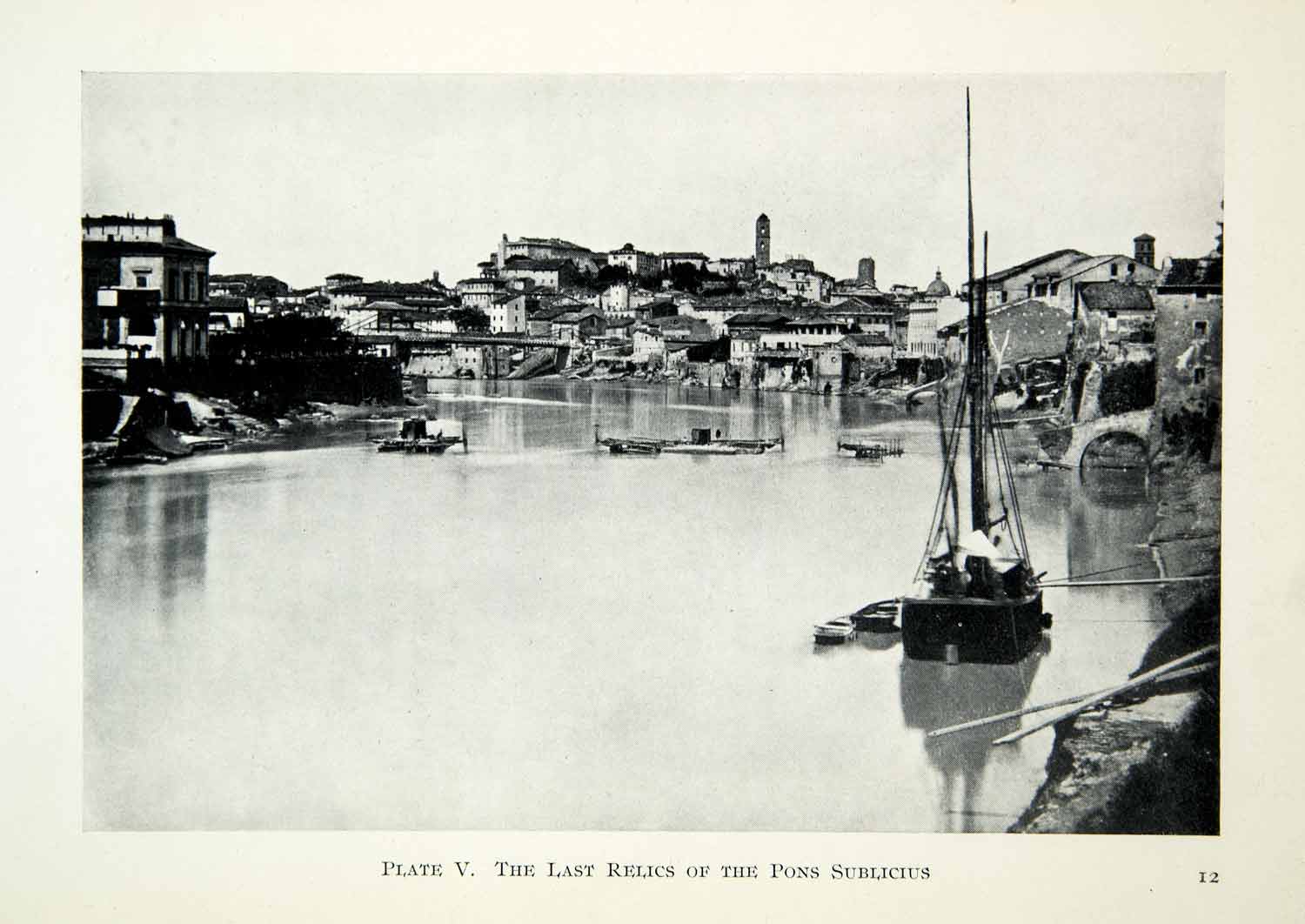 1914 Print Pons Sublicius Bridge Tiber River Aventine Hill Ruins Relic Rome XHD8