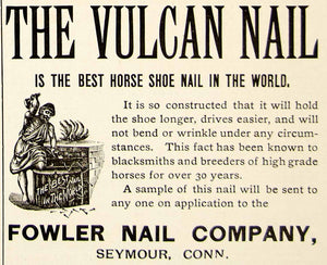 1896 Ad Antique Vulcan Nail Horseshoe Blacksmith Fowler Company Seymour CT YAHB1