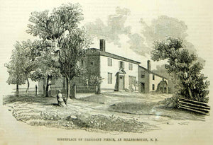 1854 Wood Engraving Franklin Pierce Birthplace Homestead Hillsborough NH Museum