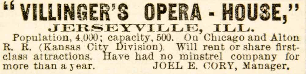 1886 Ad Villinger's Opera House Jerseyville IL Joel E Cory Vaudeville Stage YNY1