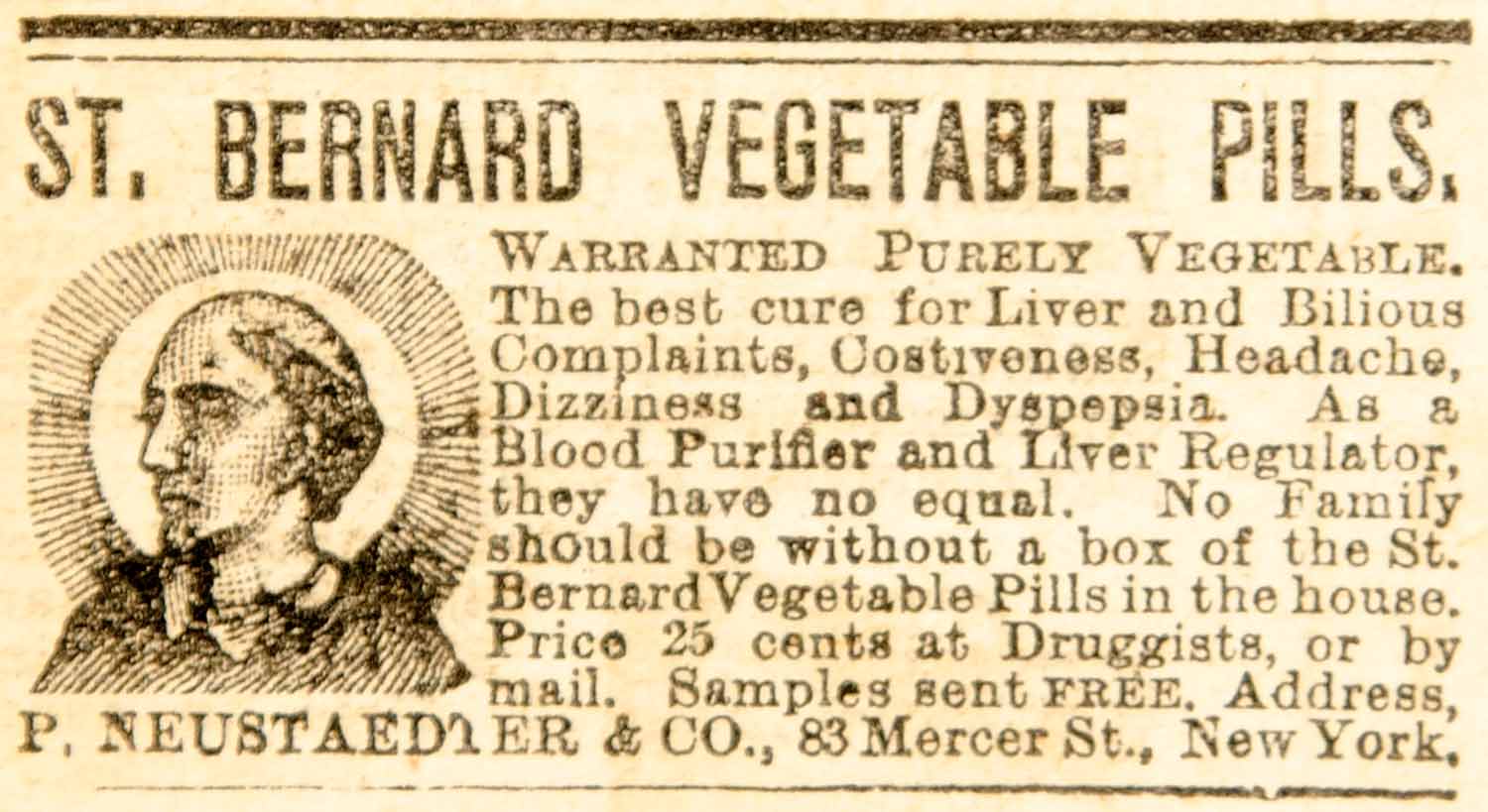 1887 Ad St. Bernard Vegetable Pills Medical Quackery Cure P. Neustaedter YOA1